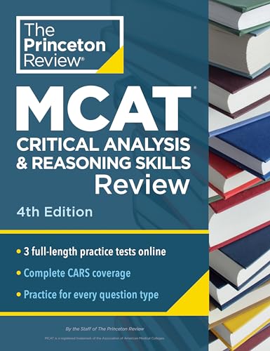 Princeton Review MCAT Critical Analysis and Reasoning Skills Review, 4th Edition: Complete CARS Content Prep + Practice Tests (Graduate School Test Preparation)