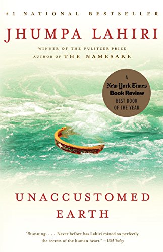 Unaccustomed Earth: Stories (Vintage Contemporaries)