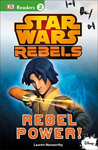 DK Readers L2: Star Wars Rebels: Rebel Power! (DK Readers Level 2)