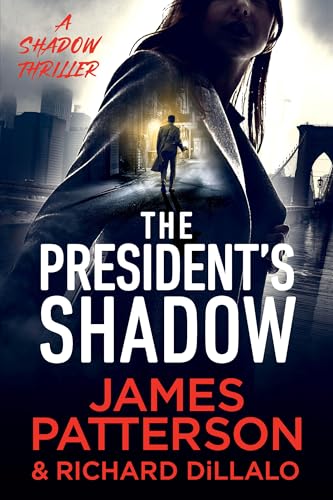 The President's Shadow: A Shadow Thriller (Shadow, 3)