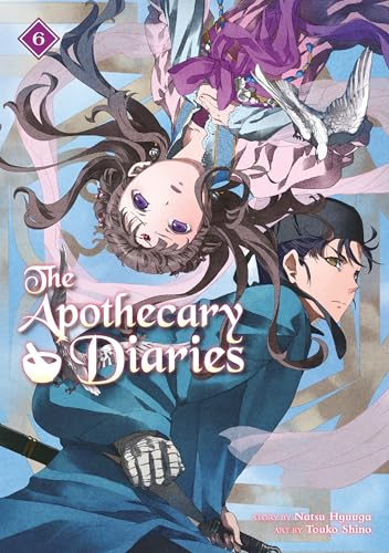 The Apothecary Diaries 06 (Light Novel) (The Apothecary Diaries (Light Novel))