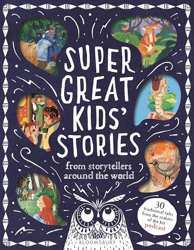 Super Great Kids' Stories: From storytellers around the world