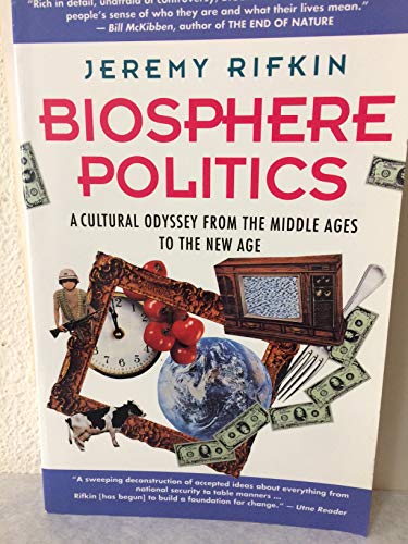 Biosphere Politics: A Cultural Odyssey from the Middle Ages to the New Age