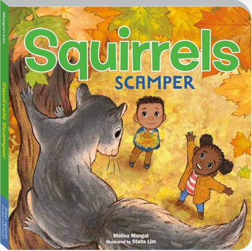 Squirrels Scamper (Outside Our Window Board Books)
