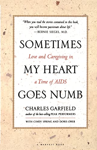 Sometimes My Heart Goes Numb: Love and Caregiving in a Time of AIDS