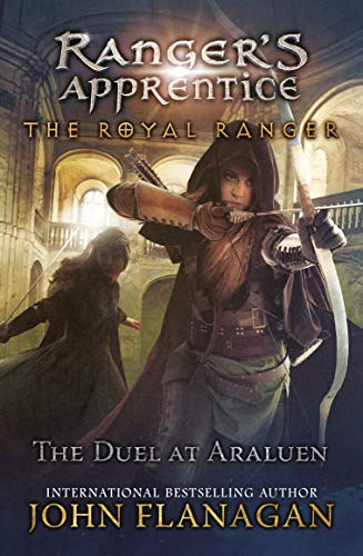 Duel at Araluen (Ranger's Apprentice: The Royal Ranger)