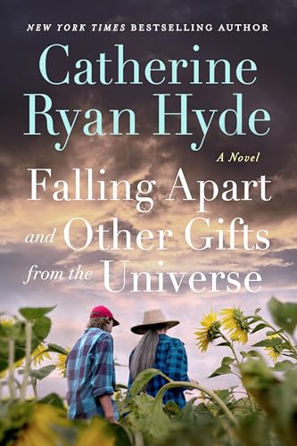 Falling Apart and Other Gifts from the Universe: A Novel