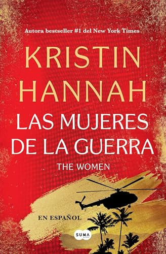 The Women (Las mujeres de la guerra) Spanish Edition