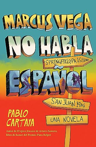 Marcus Vega no habla español / Marcus Vega Doesn’t Speak Spanish (Spanish Edition)