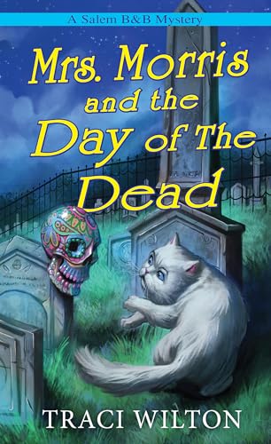 Mrs. Morris and the Day of the Dead (A Salem B&B Mystery)