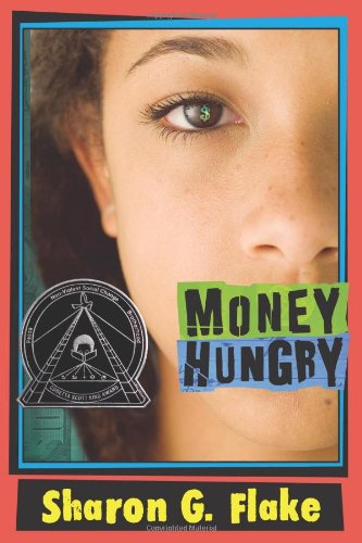 Money Hungry (Coretta Scott King Author Honor Books)