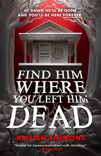 Find Him Where You Left Him Dead (Death Games, 1)