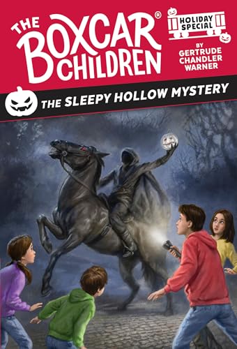 The Sleepy Hollow Mystery: A Halloween Holiday Special (The Boxcar Children Mysteries)