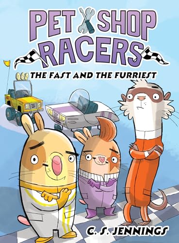 Pet Shop Racers: The Fast and the Furriest: Pet Shop Racers, Book Two
