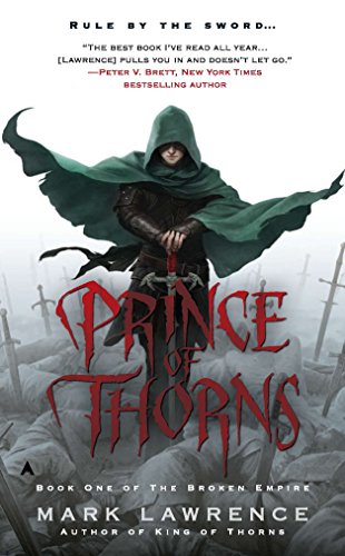 Prince of Thorns (The Broken Empire)