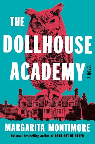The Dollhouse Academy: A Novel