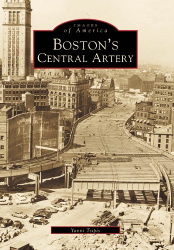 Boston's Central Artery (MA) (Images of America)