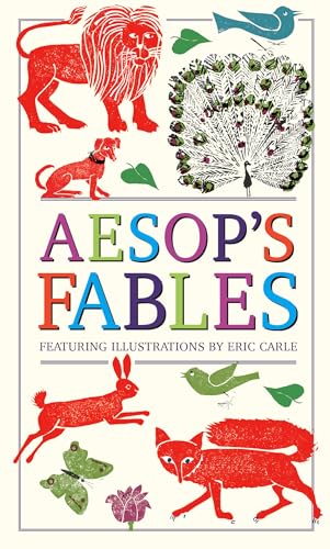 Aesop's Fables (Deluxe, hardbound edition with original illustrations by Eric Carle)