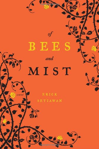 Of Bees and Mist: A Novel