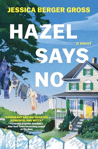 Hazel Says No: A Novel
