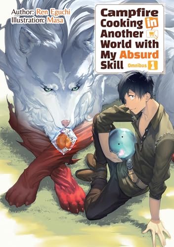 Campfire Cooking in Another World With My Absurd Skill: Omnibus 1 (Light Novel) (Campfire Cooking in Another World With My Absurd Skill: Omnibus 1, Light Novel, 1)