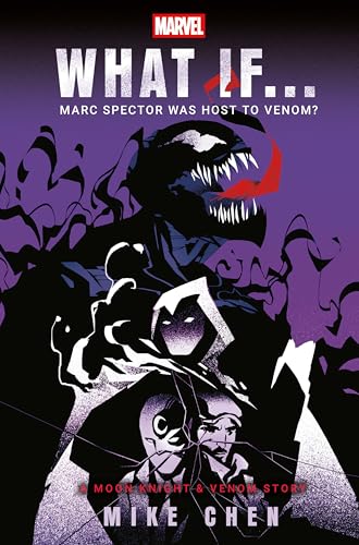 Marvel: What If . . . Marc Spector Was Host to Venom? (A Moon Knight & Venom Story)
