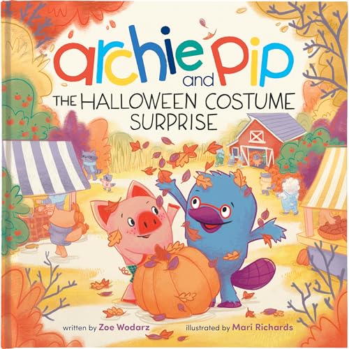 Archie and Pip’s Halloween Adventure: Fall Picture Book for Toddlers & Kids (Archie & Pip, 2)
