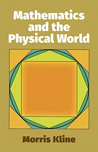 Mathematics and the Physical World (Dover books explaining science)
