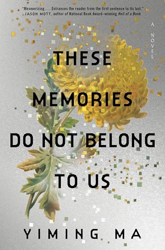 These Memories Do Not Belong to Us: A Constellation Novel