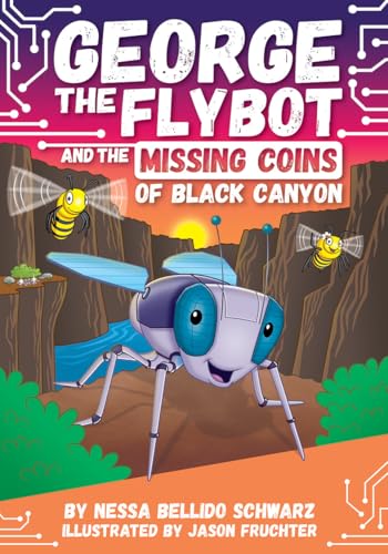 GEORGE the Flybot and the Missing Coins of Black Canyon