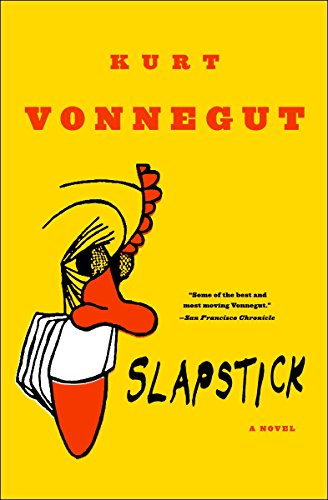 Slapstick or Lonesome No More!: A Novel