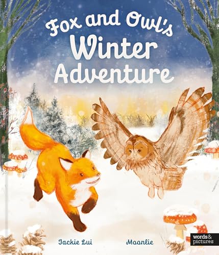 Fox and Owl's Winter Adventure (Animal Friends Through the Seasons)