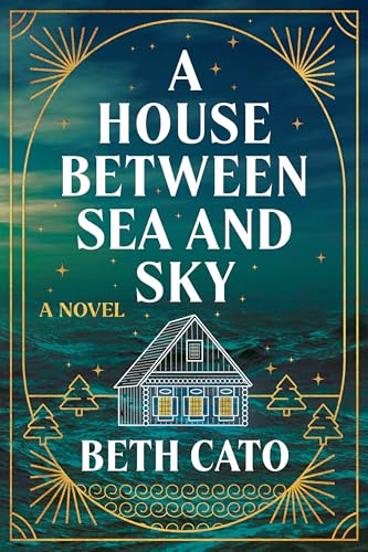 A House Between Sea and Sky: A Novel