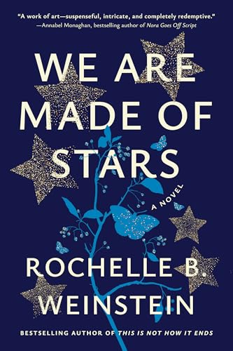 We Are Made of Stars: A Novel