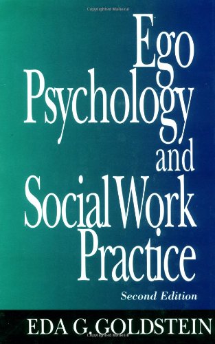 Ego Psychology and Social Work Practice: 2nd Edition