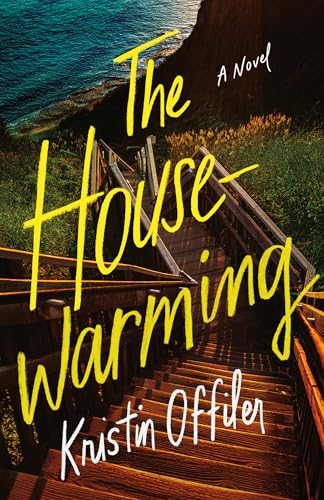 The Housewarming: A Novel