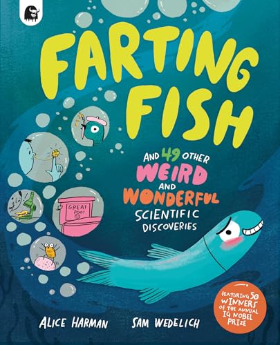 Farting Fish: and 49 other weird and wonderful scientific discoveries