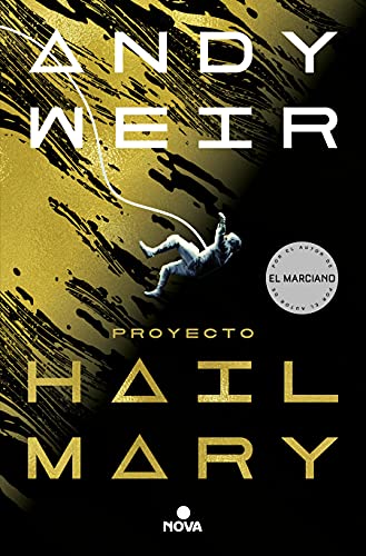 Proyecto Hail Mary / Project Hail Mary (Nova) (Spanish Edition)