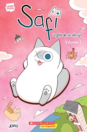 Safi: La gata de un solo ojo Volumen 1 (Saphie the One-Eyed Cat Volume 1) (Spanish Edition)