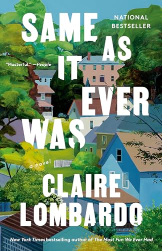 Same As It Ever Was: A Novel