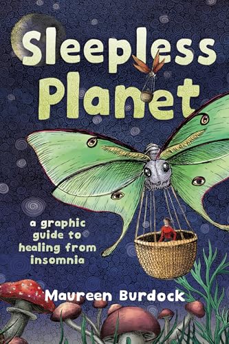 Sleepless Planet: A Graphic Guide to Healing from Insomnia