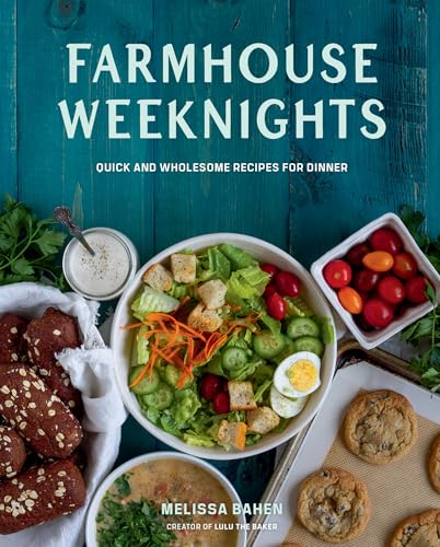 Farmhouse Weeknights: Quick and Wholesome Recipes for Dinner