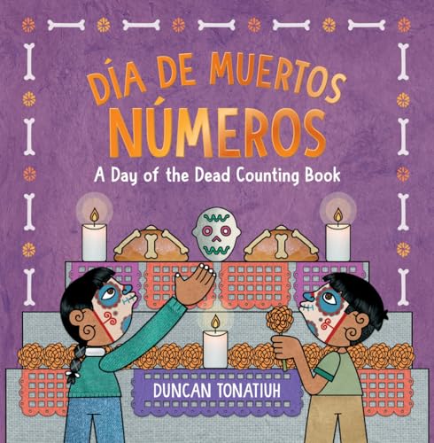 Día de Muertos: Números: A Day of the Dead Counting Book (A Bilingual Board Book)