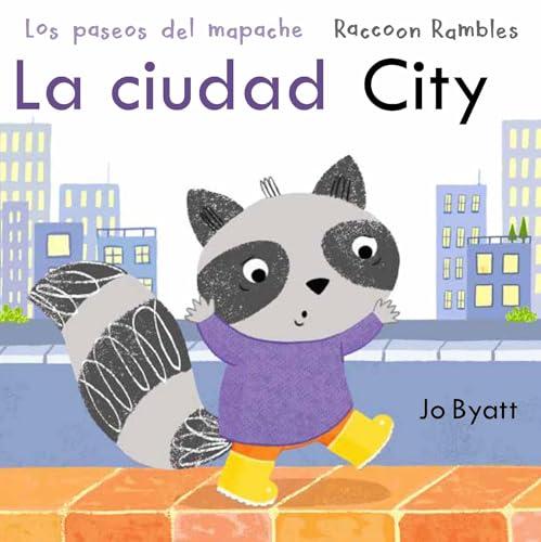 La ciudad / City (Raccoon Rambles) (Spanish and English Edition)