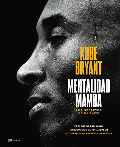 Mentalidad mamba / The Mamba Mentality: Los secretos de mi éxito (Spanish Edition)