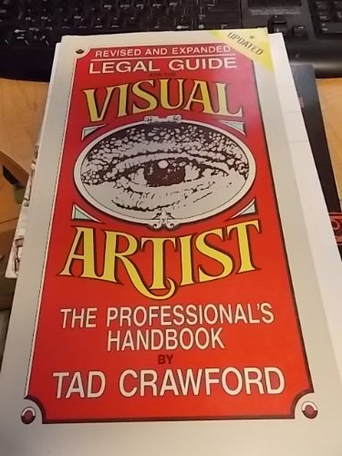 Legal Guide for the Visual Artist: 1989 Rev. Ed.