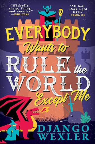 Everybody Wants to Rule the World Except Me (Dark Lord Davi, 2)