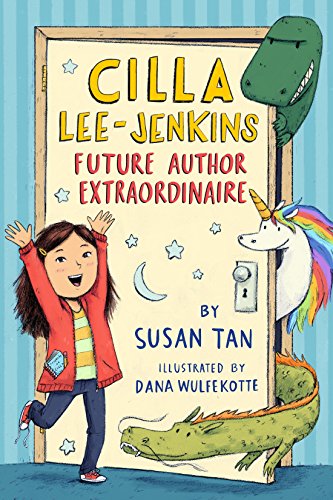 Cilla Lee-Jenkins: Future Author Extraordinaire (Cilla Lee-Jenkins (1))