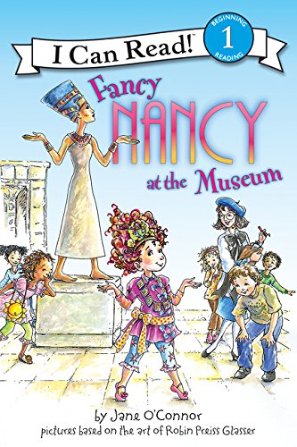Fancy Nancy at the Museum (I Can Read Book 1)