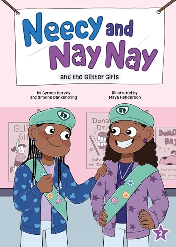 Neecy and Nay Nay and the Glitter Girls (Neecy and Nay Nay #2) (A Little Bee Books Chapter Book Series)